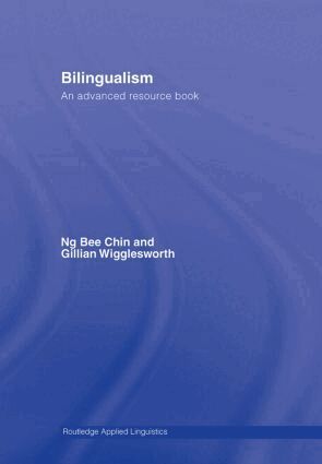Ng Bee Chin, Gillian Wigglesworth - Bilingualism, Inbunden