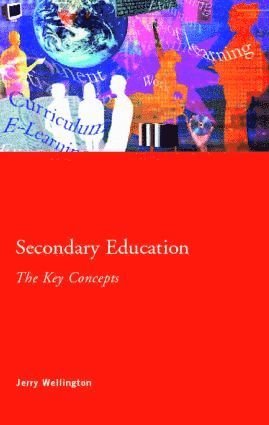 Secondary Education: The Key Concepts 1