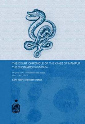 The Court Chronicle of the Kings of Manipur - Cheitharon Kumpapa 1