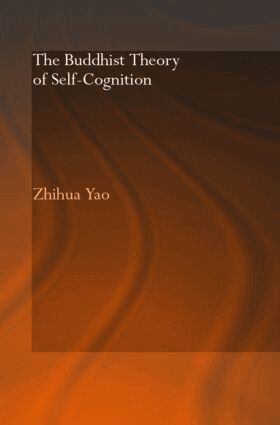 Zhihua Yao - Buddhist Theory of Self-Cognition, Inbunden