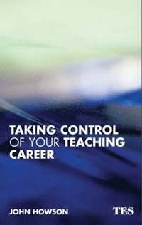 bokomslag Taking Control of Your Teaching Career