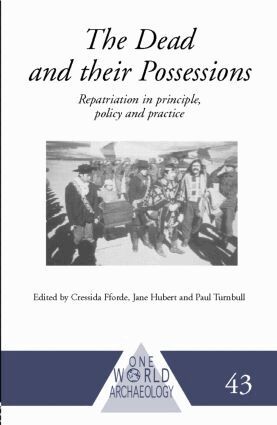 Cressida Fforde, Jane Hubert, Paul Turnbull - Dead and their Possessions, Häftad