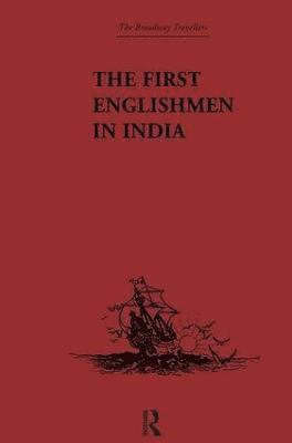 bokomslag The First Englishmen in India