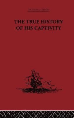 The True History of his Captivity 1557 1