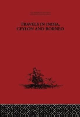 Travels in India, Ceylon and Borneo 1