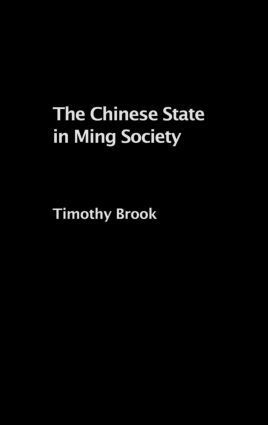 Timothy Brook - Chinese State in Ming Society, Inbunden