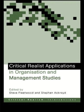 Stephen Ackroyd, Steve Fleetwood - Critical Realist Applications in Organisation and Management Studies, Häftad