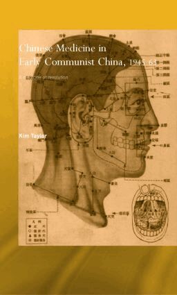 Kim Taylor - Chinese Medicine in Early Communist China, 1945-1963, Inbunden