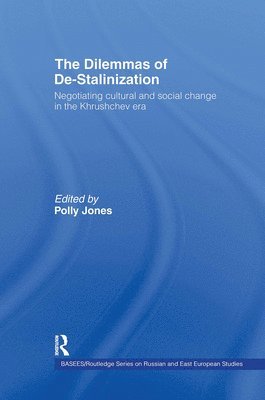 The Dilemmas of De-Stalinization 1