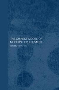 bokomslag The Chinese Model of Modern Development