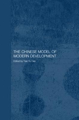 bokomslag The Chinese Model of Modern Development