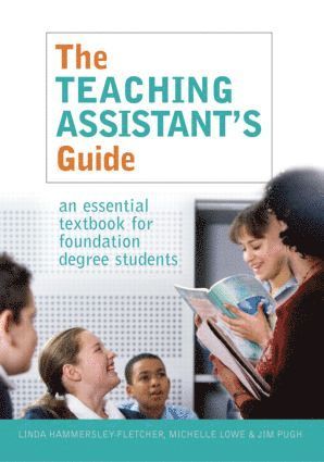Michelle Lowe, Jim Pugh, UK) Lowe, Michelle (Staffordshire University - Teaching Assistant's Guide, Häftad