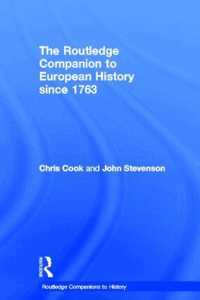 Chris Cook, John Stevenson - Routledge Companion to Modern European History since 1763, Inbunden