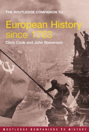 The Routledge Companion to Modern European History since 1763 1