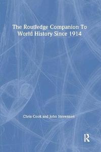 bokomslag The Routledge Companion to World History since 1914