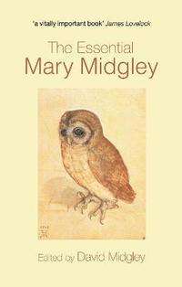 bokomslag The Essential Mary Midgley