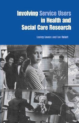 Involving Service Users in Health and Social Care Research 1