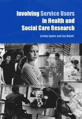 Involving Service Users in Health and Social Care Research 1