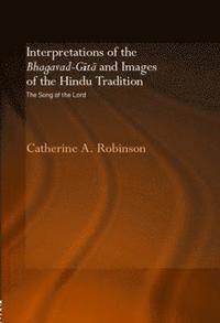 bokomslag Interpretations of the Bhagavad-Gita and Images of the Hindu Tradition