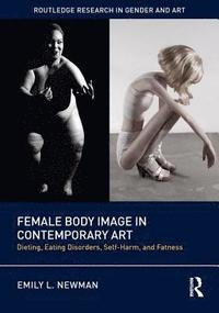 bokomslag Female Body Image in Contemporary Art