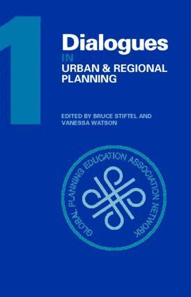 Bruce Stiftel, Vanessa Watson - Dialogues in Urban and Regional Planning, Inbunden