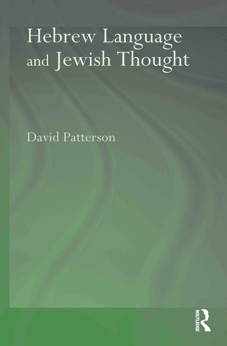 David Patterson - Hebrew Language and Jewish Thought, Inbunden
