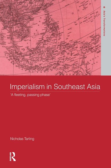 Nicholas Tarling - Imperialism in Southeast Asia, Häftad