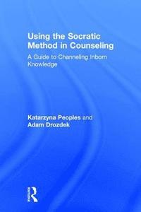 bokomslag Using the Socratic Method in Counseling