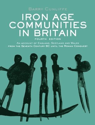 bokomslag Iron Age Communities in Britain
