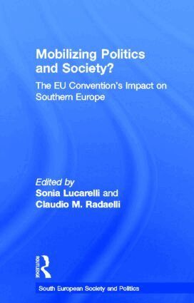 Sonia Lucarelli, Claudio Radaelli - Mobilising Politics and Society?, Inbunden