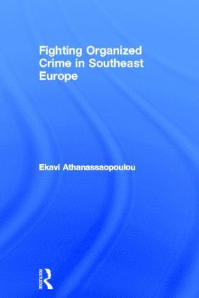 bokomslag Organized Crime in Southeast Europe