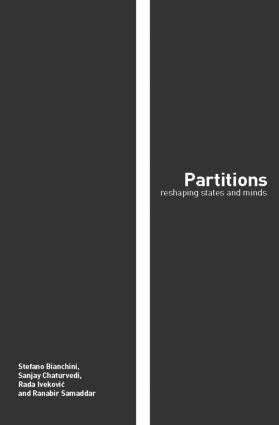 Stefano Bianchini, Sanjay Chaturvedi, Rada Ivekovic, Ranabir Samaddar - Partitions, Inbunden