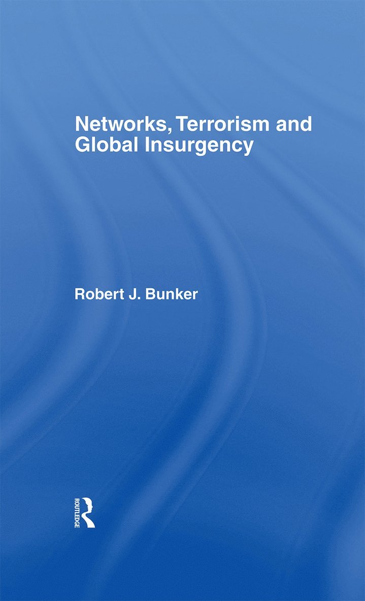 Networks, Terrorism and Global Insurgency