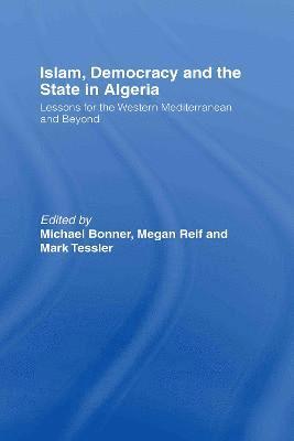 Islam, Democracy and the State in Algeria 1