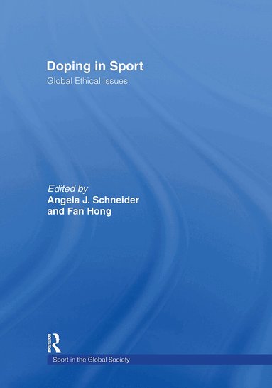 Angela J. Schneider, Fan Hong - Doping in Sport, Inbunden