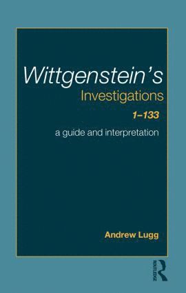 bokomslag Wittgenstein's Investigations 1-133