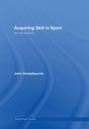 bokomslag Acquiring Skill in Sport: An Introduction