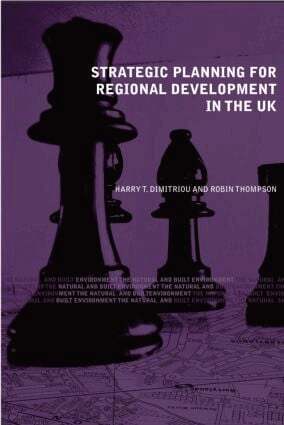Harry T. Dimitriou, Robin Thompson - Strategic Planning for Regional Development in the UK, Inbunden