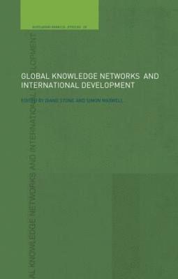 Global Knowledge Networks and International Development 1