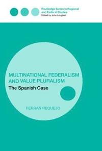 bokomslag Multinational Federalism and Value Pluralism