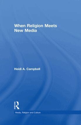 Heidi Campbell - When Religion Meets New Media, Inbunden