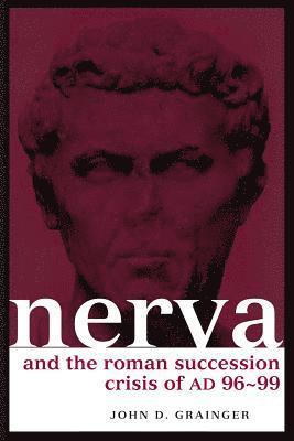 bokomslag Nerva and the Roman Succession Crisis of AD 96-99