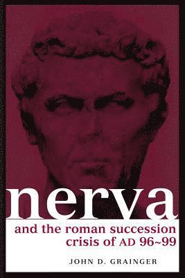 Nerva and the Roman Succession Crisis of AD 96-99 1