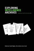 bokomslag Exploring Intelligence Archives