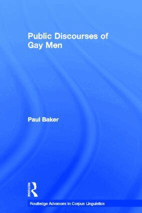 Paul Baker - Public Discourses of Gay Men, Inbunden