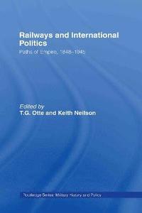 bokomslag Railways and International Politics