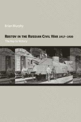 Rostov in the Russian Civil War, 1917-1920 1