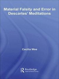 bokomslag Material Falsity and Error in Descartes' Meditations