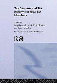 bokomslag Tax Systems and Tax Reforms in New EU Member States