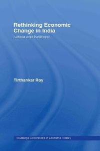 bokomslag Rethinking Economic Change in India